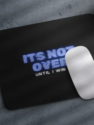 It's Not Over Small Mousepad
