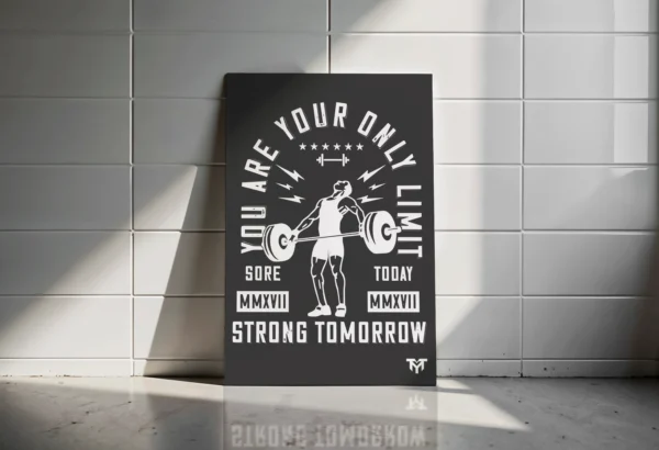 You Are Your Only Limit Poster