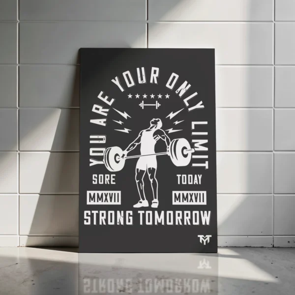 You Are Your Only Limit Poster