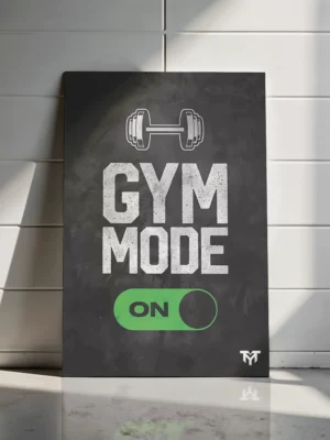 Gym Mode On Poster