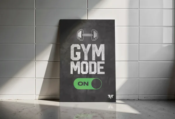 Gym Mode On Poster